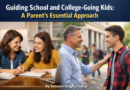 ਸਕੂਲ ਤੇ ਕਾਲਜ ਜਾਣ ਵਾਲੇ ਬੱਚਿਆਂ ਦੀ ਰਹਿਨੁਮਾਈ: ਮਾਪਿਆਂ ਲਈ ਇੱਕ ਜ਼ਰੂਰੀ ਮਾਰਗਦਰਸ਼ਨ-ਸਤਨਾਮ ਸਿੰਘ ਚਾਹਲ