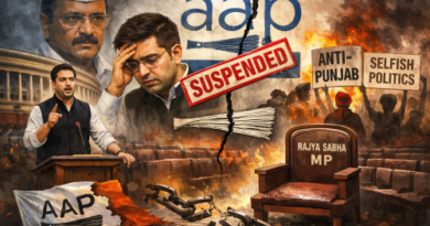 ਰਾਘਵ ਚੱਢਾ: ਅੰਦਰੂਨੀ ਫੁੱਟ ਦਾ ਉੱਭਰਦਾ ਸਿਤਾਰਾ – ਇੱਕ ਰਾਜਨੀਤਿਕ ਮੋੜ – ਸਤਨਾਮ ਸਿੰਘ ਚਾਹਲ