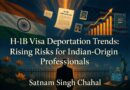 H-1B ਵੀਜ਼ਾ ਦੇਸ਼ ਨਿਕਾਲੇ ਦੇ ਰੁਝਾਨ: ਭਾਰਤੀ ਮੂਲ ਦੇ ਪੇਸ਼ੇਵਰਾਂ ਲਈ ਵਧ ਰਹੇ ਜੋਖਮ