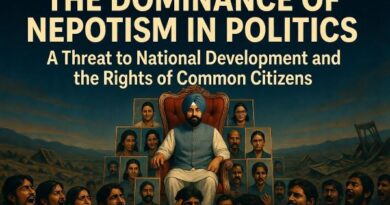 ਰਾਜਨੀਤੀ ਵਿੱਚ ਭਾਈ-ਭਤੀਜਾਵਾਦ ਮਨੁੱਖੀ ਅਧਿਕਾਰਾਂ ਦੀ ਗੰਭੀਰ ਉਲੰਘਣਾ