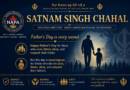 ਪਿਤਾ ਦਿਵਸ ਹਰ ਸਕਿੰਟ ਹੁੰਦਾ ਹੈ, ਸਿਰਫ਼ ਇੱਕ ਦਿਨ ਨਹੀਂ – ਸਤਨਾਮ ਸਿੰਘ ਚਾਹਲ