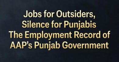 ਬਾਹਰਲੇ ਲੋਕਾਂ ਲਈ ਨੌਕਰੀਆਂ, ਪੰਜਾਬੀਆਂ ਲਈ ਚੁੱਪ”