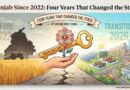 2022 ਤੋਂ ਪੰਜਾਬ: ਚਾਰ ਸਾਲ ਜਿਨ੍ਹਾਂ ਨੇ ਰਾਜ ਬਦਲ ਦਿੱਤਾ – ਸਤਨਾਮ ਸਿੰਘ ਚਾਹਲ